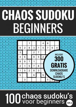 Sudoku Makkelijk: CHAOS SUDOKU - nr. 2 - Puzzelboek met 100 Makkelijke Puzzels voor Volwassenen en Ouderen