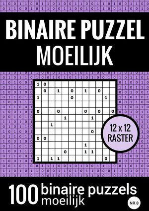 Binaire Puzzel Moeilijk - Puzzelboek met 100 Binairo's - NR.8