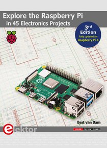 Explore the Raspberry Pi in 45 Electronics Projects 
