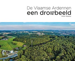 De Vlaamse Ardennen, een dronebeeld, een droombeeld 