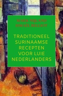 Traditioneel Surinaamse recepten voor luie Nederlanders 