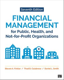 Financial Management for Public, Health, and Not-for-Profit Organizations 