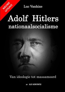 Adolf Hitlers nationaalsocialisme - nieuwe uitgave 