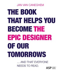 The book that helps you become the epic designer of our tomorrows 