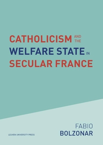 Catholicism and the Welfare State in Secular France 