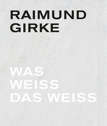 Raimund Girke. Painting 