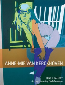 Anne-Mie Van Kerckhoven – Zeno X Gallery 