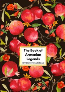The Book of Armenian Legends 