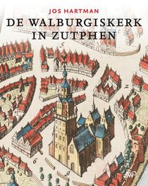 De Walburgiskerk in Zutphen 