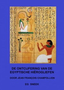 De ontcijfering van de Egyptische Hiërogliefen 