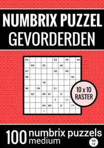 Numbrix Puzzel Medium voor Gevorderden - Puzzelboek met 100 Numbrix Puzzels - NR.12 