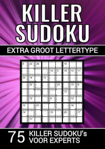 Killer Sudoku - Extra Groot Lettertype - 75 Puzzels voor Experts 
