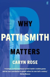 Why Patti Smith Matters 
