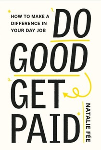 Do Good, Get Paid 