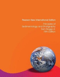 Principles of Sedimentology and Stratigraphy: Pearson New International Edition 