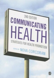 Communicating Health: Strategies for Health Promotion 