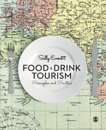 Food and Drink Tourism: Principles and Practice 