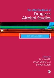 The SAGE Handbook of Drug & Alcohol Studies: Biological Approaches 
