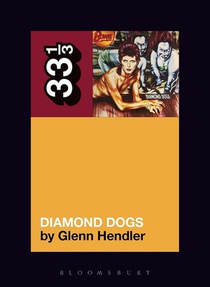 33 1/3 - David Bowie's Diamond Dogs 