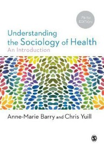 Understanding the Sociology of Health 