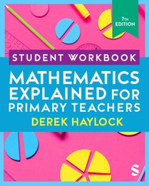 Student Workbook Mathematics Explained for Primary Teachers 