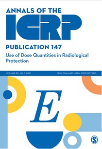 ICRP Publication 147:Use of Dose Quantities in Radiological Protection 