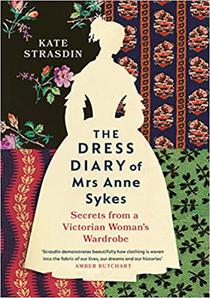The Dress Diary of Mrs Anne Sykes 