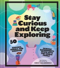 Stay Curious and Keep Exploring 