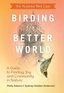 Feminist Bird Club's Birding for a Better World 