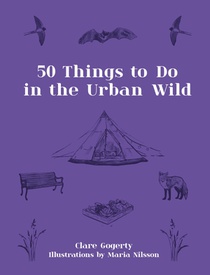 50 Things to Do in the Urban Wild 