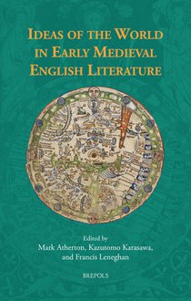 Ideas of the World in Early Medieval English Literature 