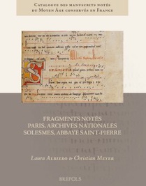 Fragments notés: Paris, Archives Nationales et Solesmes, Abbaye Saint- 