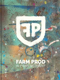 Farm Prod. In Paint we trust 