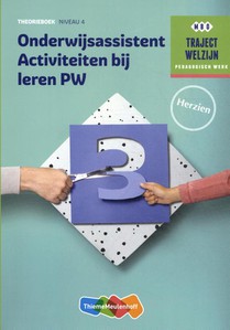 Traject Welzijn Onderwijsassistent activiteiten bij leren PW Niveau 4 Theorieboek 