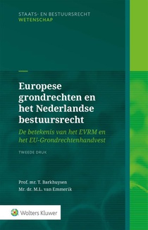 Europese grondrechten en het Nederlandse bestuursrecht 