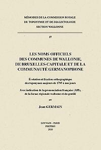 Les noms officiels des communes de Wallonie, de Bruxelles-Capitale et de la communauté germanophone 