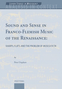 Sound and Sense in Franco-Flemish Music of the Renaissance 