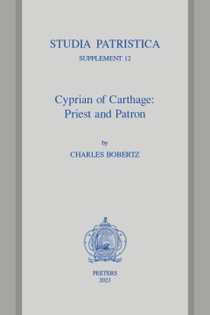 Cyprian of Carthage: Priest and Patron 