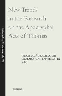 New Trends in the Research on the Apocryphal Acts of Thomas 