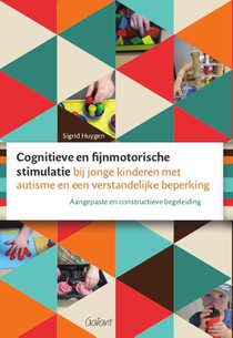 Cognitieve en fijnmotorische stimulatie bij jonge kinderen  met autisme en een verstandelijke beperking 