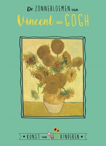 De zonnebloemen van Vincent van Gogh 