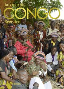 Au coeur du Congo / Congo Revisited 