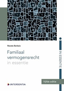 Familiaal vermogensrecht in essentie (vijfde editie) 