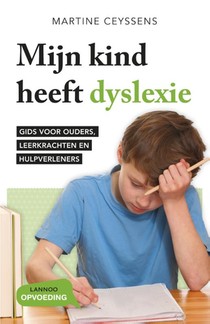 Mijn kind heeft dyslexie - Nieuwe editie 