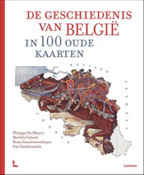 De geschiedenis van België in 100 oude kaarten 