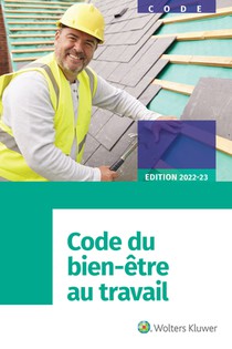 Code du bien-être au travail, édition 2022-2023 