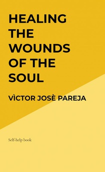 Healing the wounds of the soul 