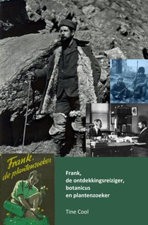 Frank, de ontdekkingsreiziger, botanicus en plantenzoeker 