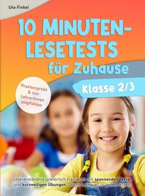 10 Minuten Lesetests für Zuhause Klasse 2/3 Deutsch 