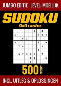 Sudoku Moeilijk - Jumbo Editie - 500 Puzzels - Incl. Uitleg en Oplossingen 